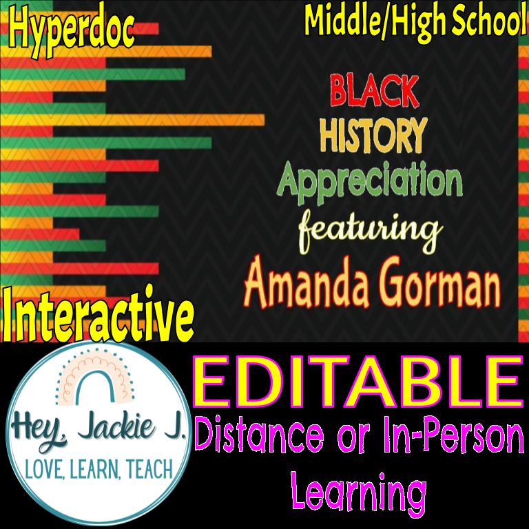 Black History Appreciation Amanda Gorman Hyperdoc Middle High School Editable Google Slides