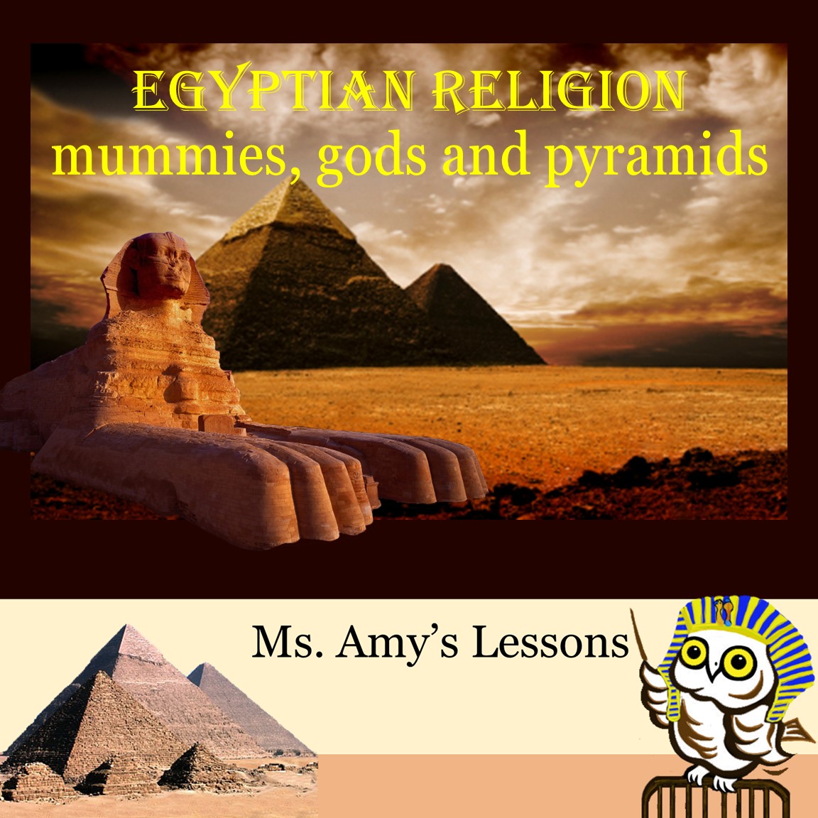 Ancient Egypt: Religious Beliefs mummies, gods and pyramids