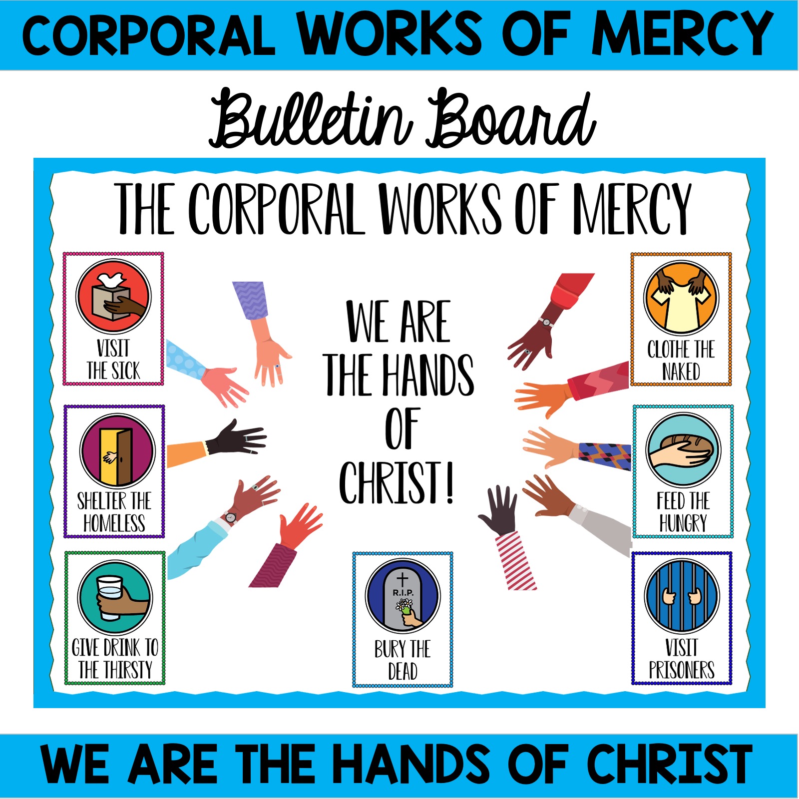 Christian Bulletin Board- The Corporal Works of Mercy - Classful