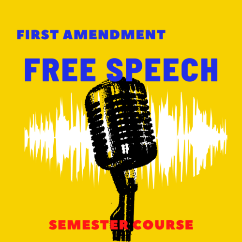 First Amendment Free Speech Semester Course's featured image
