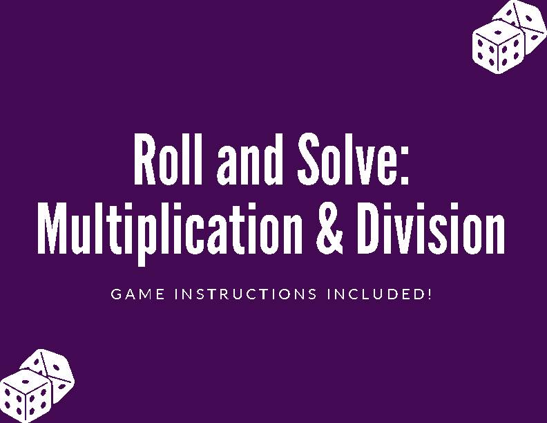 Roll and Solve: Multiplication and Division