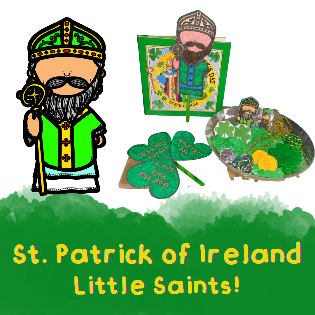 St. Patrick - Little Saints - St. Patrick's Day Lesson
