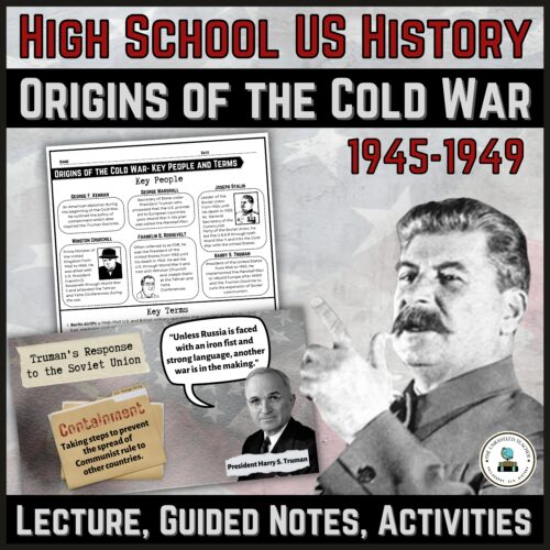 Origins of the Cold War Lecture with Guided Notes and Activities for US History's featured image