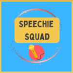 Speechie Squad