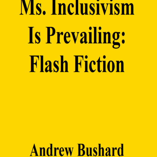 Ms. Inclusivism Is Prevailing: Flash Fiction's featured image