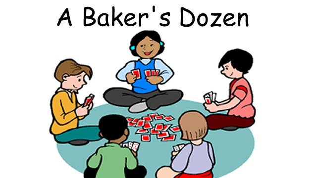 Baker's Dozen-A card game to practice addition skills and pre-algebraic thinking