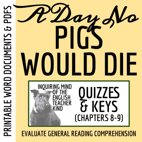 A Day No Pigs Would Die Chapters 8 and 9 Quiz and Answer Key's featured image