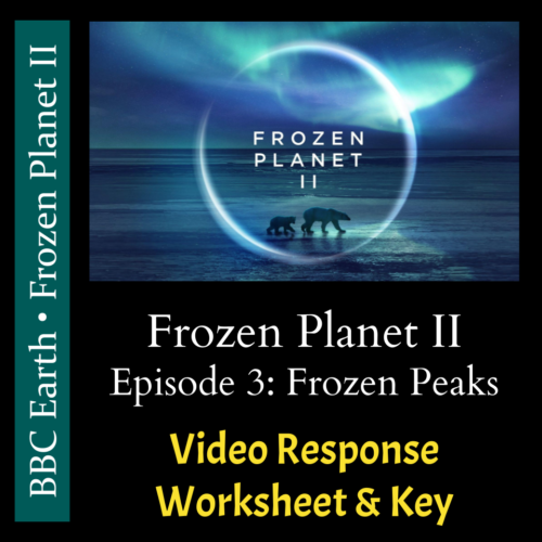 Frozen Planet 2 - Episode 3: Frozen Peaks - Video Response Worksheet and Key's featured image