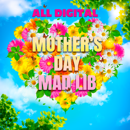 MOTHER'S DAY DIGITAL MAD LIB (PARTS OF SPEECH)'s featured image