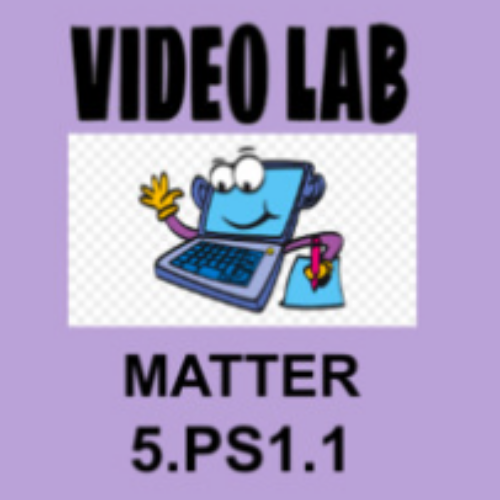 5th Grade Science Video Lab Matter 5.PS1.1's featured image