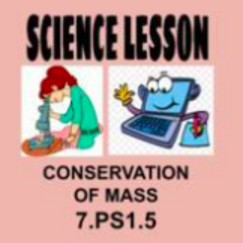 7th Science Lesson Conservation of Mass OAS 7.PS1.5 NGSS MS-PS1-5's featured image