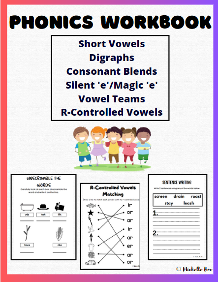 Phonics Spelling Workbook Worksheets - Short Vowels, Digraphs, Blends, Magic 'e'/Silent 'e', Vowel Teams, R-Controlled