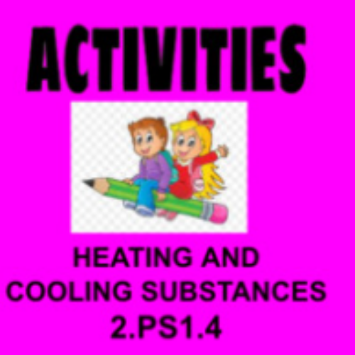 2nd Grade Science Heating & Cooling Substances Activity 2.PS1.4's featured image