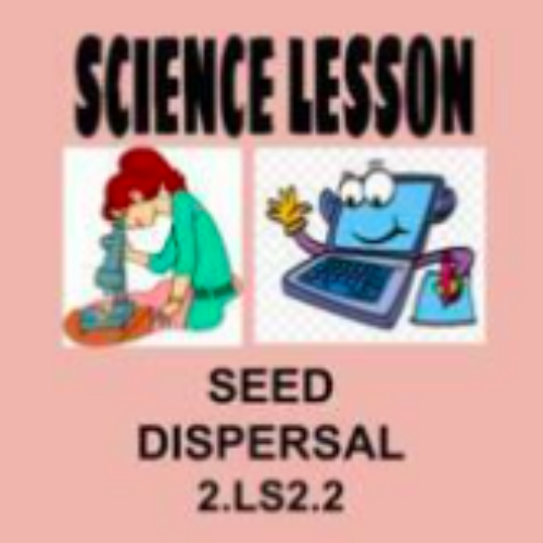 2nd Grade Science Lesson Seed Dispersal 2.LS2.2 OAS NGSS's featured image