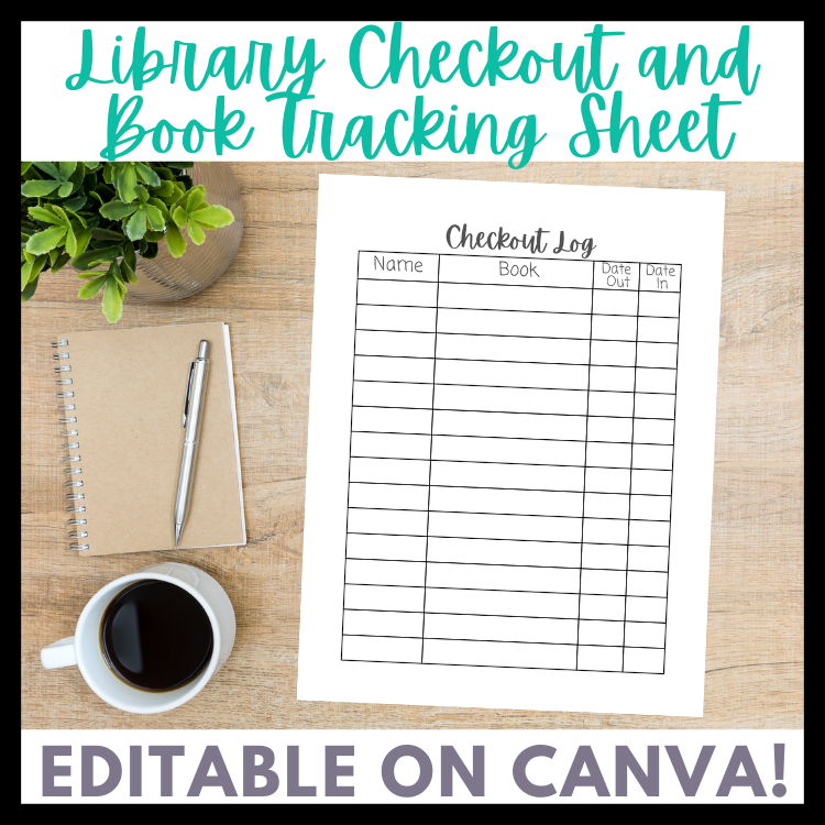 CANVA Editable Library Checkout and Book Tracking Sheet!
