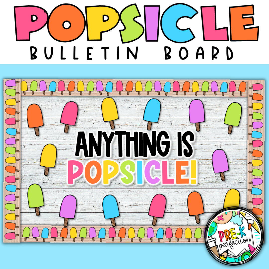 Popsicle Bulletin Board Summer Decor Anything is Popsicle! Classful
