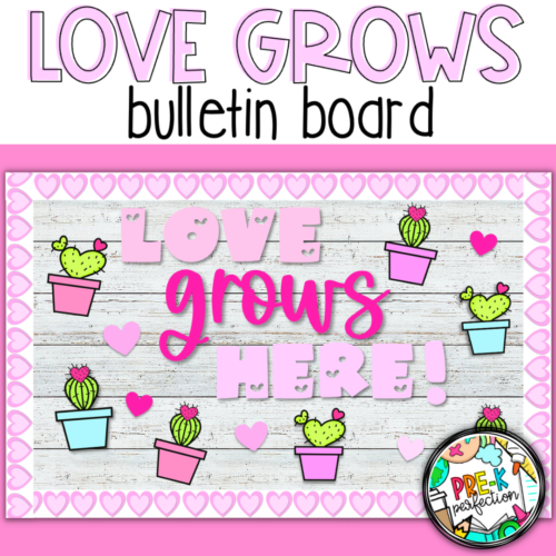 Love Grows Here Bulletin Board | Valentine's Day Bulletin Board | Cactus's featured image