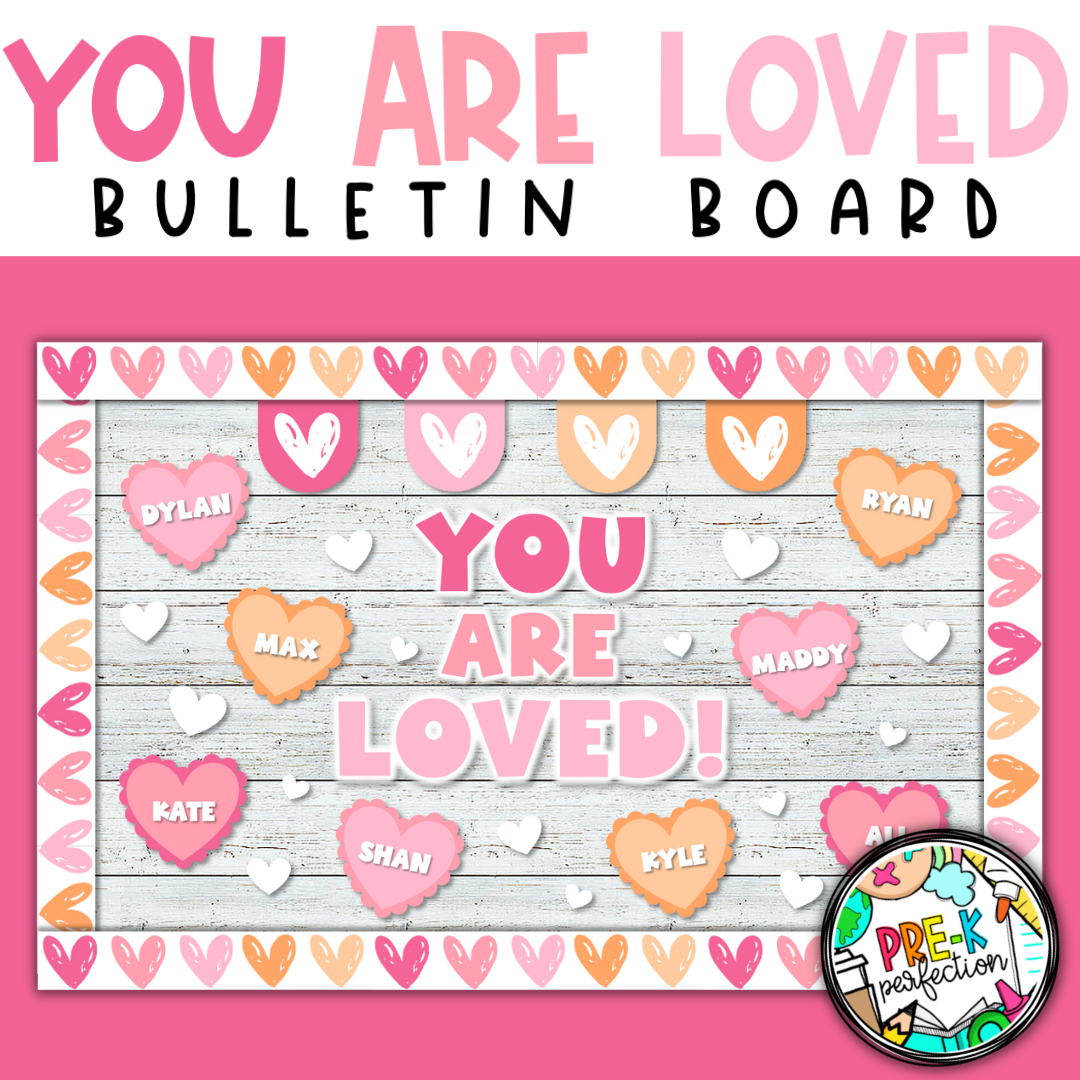 You Are Loved Bulletin Board | February Bulletin Board | Valentine's ...